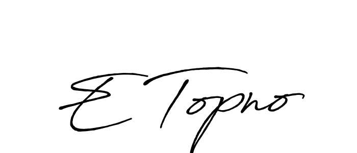 Use a signature maker to create a handwritten signature online. With this signature software, you can design (Antro_Vectra_Bolder) your own signature for name E Topno. E Topno signature style 7 images and pictures png