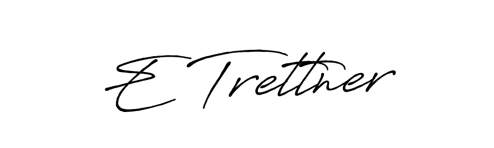 Make a beautiful signature design for name E Trettner. With this signature (Antro_Vectra_Bolder) style, you can create a handwritten signature for free. E Trettner signature style 7 images and pictures png