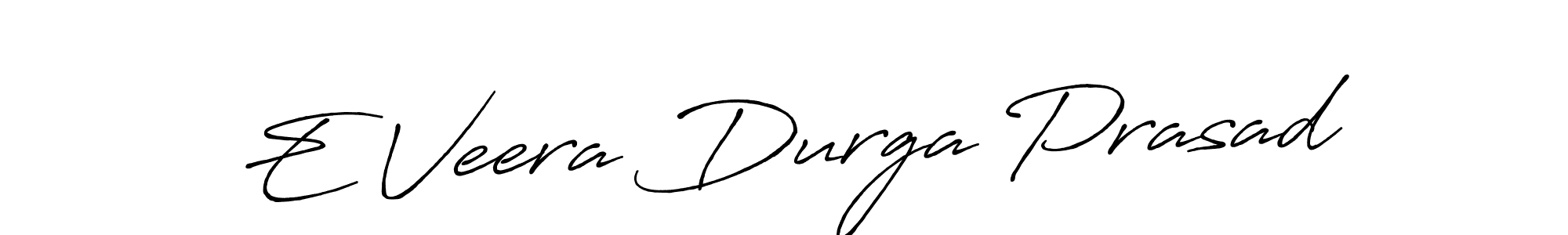 Make a beautiful signature design for name E Veera Durga Prasad. With this signature (Antro_Vectra_Bolder) style, you can create a handwritten signature for free. E Veera Durga Prasad signature style 7 images and pictures png