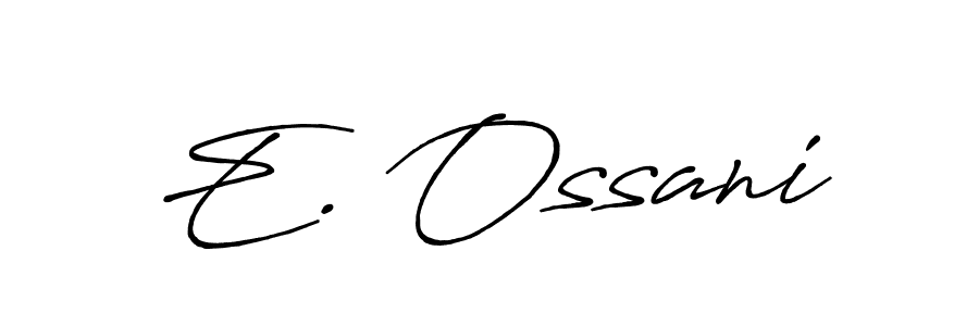 Make a beautiful signature design for name E. Ossani. Use this online signature maker to create a handwritten signature for free. E. Ossani signature style 7 images and pictures png