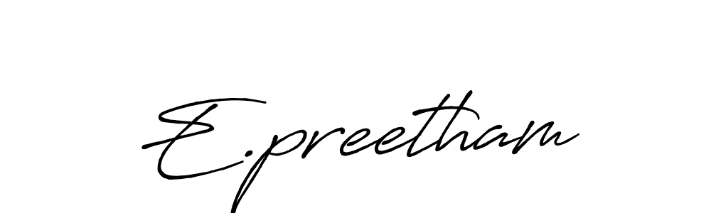 Once you've used our free online signature maker to create your best signature Antro_Vectra_Bolder style, it's time to enjoy all of the benefits that E.preetham name signing documents. E.preetham signature style 7 images and pictures png