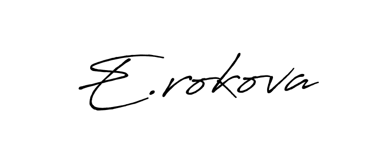 if you are searching for the best signature style for your name E.rokova. so please give up your signature search. here we have designed multiple signature styles  using Antro_Vectra_Bolder. E.rokova signature style 7 images and pictures png