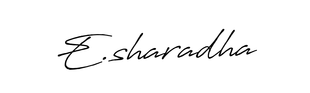 E.sharadha stylish signature style. Best Handwritten Sign (Antro_Vectra_Bolder) for my name. Handwritten Signature Collection Ideas for my name E.sharadha. E.sharadha signature style 7 images and pictures png