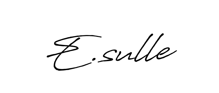 The best way (Antro_Vectra_Bolder) to make a short signature is to pick only two or three words in your name. The name E.sulle include a total of six letters. For converting this name. E.sulle signature style 7 images and pictures png