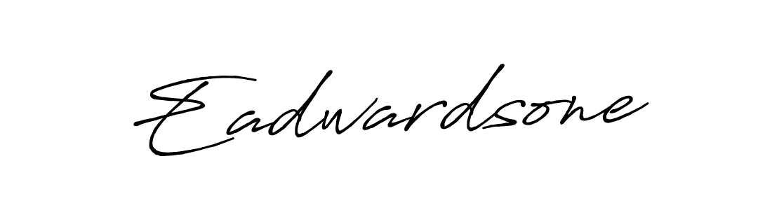 Also we have Eadwardsone name is the best signature style. Create professional handwritten signature collection using Antro_Vectra_Bolder autograph style. Eadwardsone signature style 7 images and pictures png