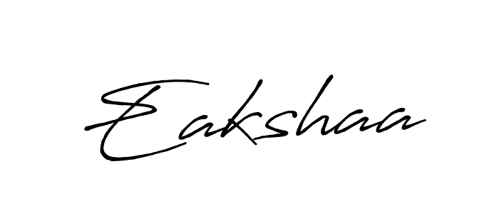 Make a beautiful signature design for name Eakshaa. With this signature (Antro_Vectra_Bolder) style, you can create a handwritten signature for free. Eakshaa signature style 7 images and pictures png