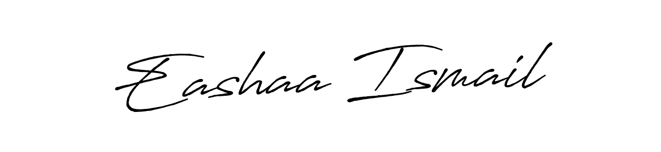 Make a short Eashaa Ismail signature style. Manage your documents anywhere anytime using Antro_Vectra_Bolder. Create and add eSignatures, submit forms, share and send files easily. Eashaa Ismail signature style 7 images and pictures png