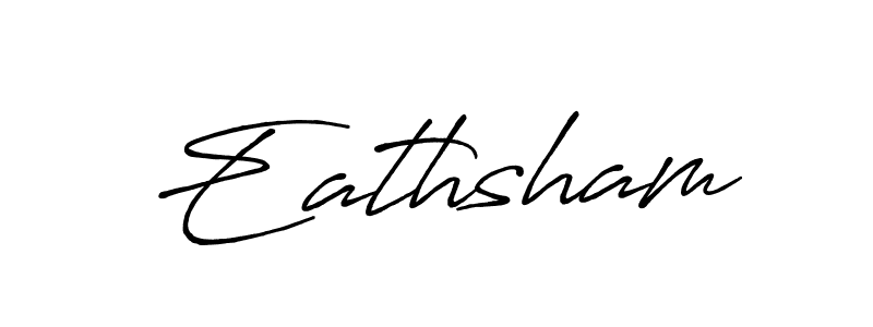 Make a beautiful signature design for name Eathsham. With this signature (Antro_Vectra_Bolder) style, you can create a handwritten signature for free. Eathsham signature style 7 images and pictures png