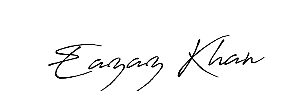 You should practise on your own different ways (Antro_Vectra_Bolder) to write your name (Eazaz Khan) in signature. don't let someone else do it for you. Eazaz Khan signature style 7 images and pictures png
