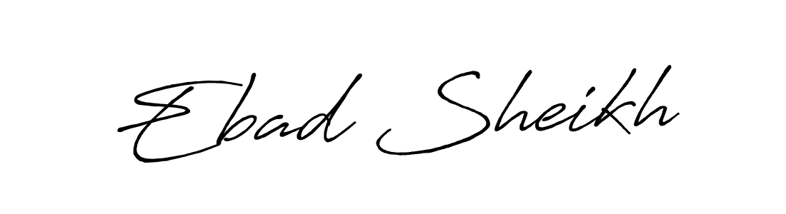 Create a beautiful signature design for name Ebad Sheikh. With this signature (Antro_Vectra_Bolder) fonts, you can make a handwritten signature for free. Ebad Sheikh signature style 7 images and pictures png