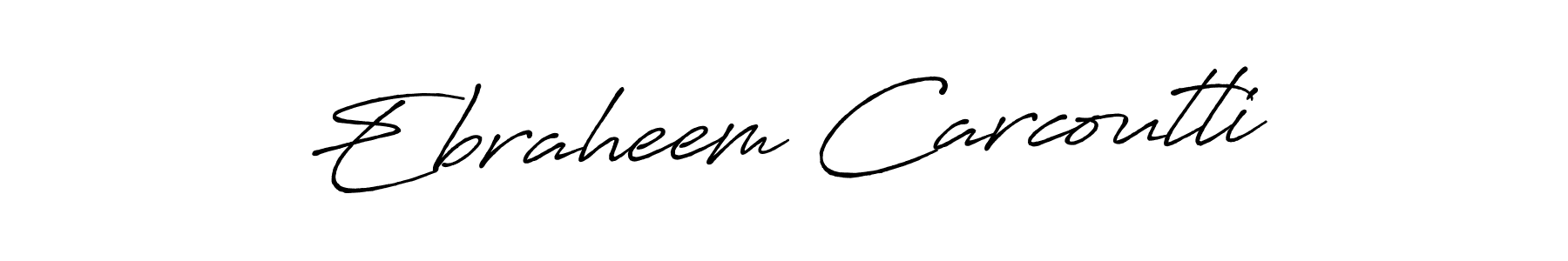 It looks lik you need a new signature style for name Ebraheem Carcoutli. Design unique handwritten (Antro_Vectra_Bolder) signature with our free signature maker in just a few clicks. Ebraheem Carcoutli signature style 7 images and pictures png