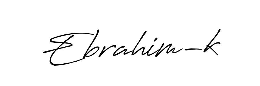 Design your own signature with our free online signature maker. With this signature software, you can create a handwritten (Antro_Vectra_Bolder) signature for name Ebrahim-k. Ebrahim-k signature style 7 images and pictures png