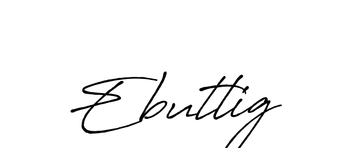 How to make Ebutlig name signature. Use Antro_Vectra_Bolder style for creating short signs online. This is the latest handwritten sign. Ebutlig signature style 7 images and pictures png