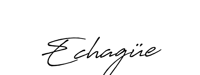 Also we have Echagüe name is the best signature style. Create professional handwritten signature collection using Antro_Vectra_Bolder autograph style. Echagüe signature style 7 images and pictures png