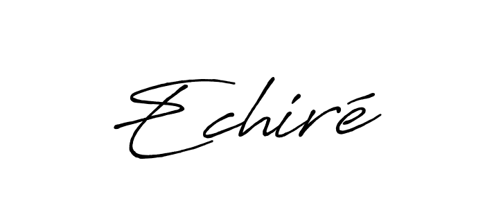 Once you've used our free online signature maker to create your best signature Antro_Vectra_Bolder style, it's time to enjoy all of the benefits that Echiré name signing documents. Echiré signature style 7 images and pictures png