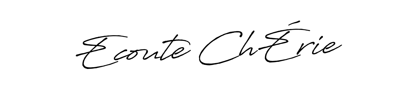 You should practise on your own different ways (Antro_Vectra_Bolder) to write your name (Ecoute ChÉrie) in signature. don't let someone else do it for you. Ecoute ChÉrie signature style 7 images and pictures png