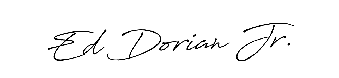 You should practise on your own different ways (Antro_Vectra_Bolder) to write your name (Ed Dorian Jr.) in signature. don't let someone else do it for you. Ed Dorian Jr. signature style 7 images and pictures png