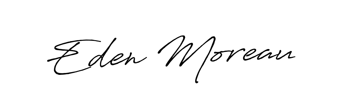 You should practise on your own different ways (Antro_Vectra_Bolder) to write your name (Eden Moreau) in signature. don't let someone else do it for you. Eden Moreau signature style 7 images and pictures png