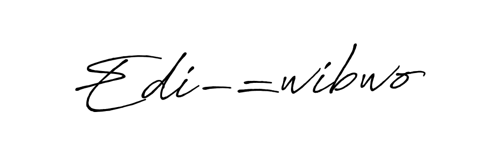 Also You can easily find your signature by using the search form. We will create Edi-=wibwo name handwritten signature images for you free of cost using Antro_Vectra_Bolder sign style. Edi-=wibwo signature style 7 images and pictures png