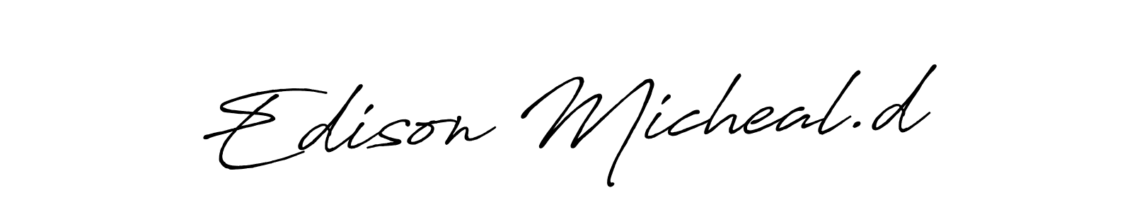 How to make Edison Micheal.d name signature. Use Antro_Vectra_Bolder style for creating short signs online. This is the latest handwritten sign. Edison Micheal.d signature style 7 images and pictures png