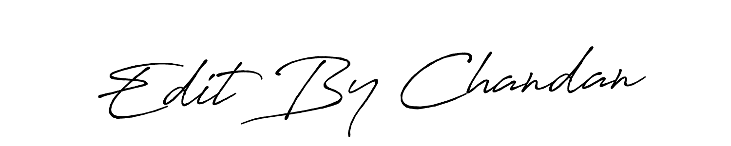 Antro_Vectra_Bolder is a professional signature style that is perfect for those who want to add a touch of class to their signature. It is also a great choice for those who want to make their signature more unique. Get Edit By Chandan name to fancy signature for free. Edit By Chandan signature style 7 images and pictures png