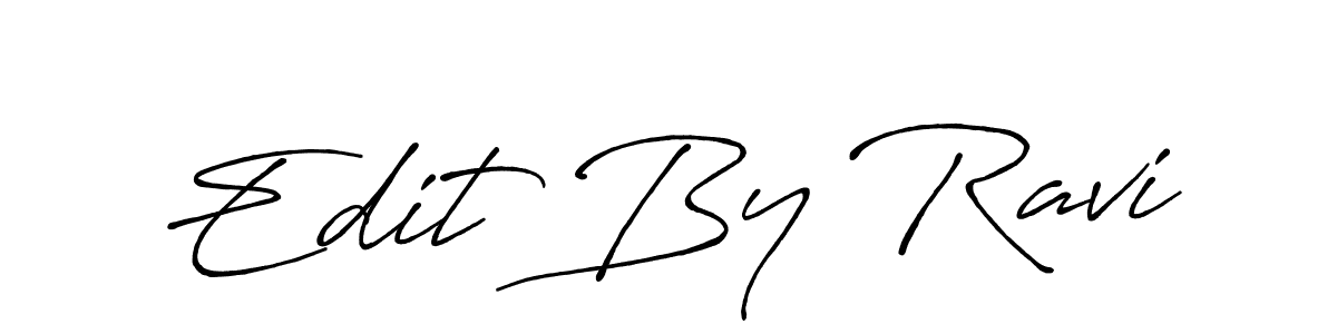 It looks lik you need a new signature style for name Edit By Ravi. Design unique handwritten (Antro_Vectra_Bolder) signature with our free signature maker in just a few clicks. Edit By Ravi signature style 7 images and pictures png
