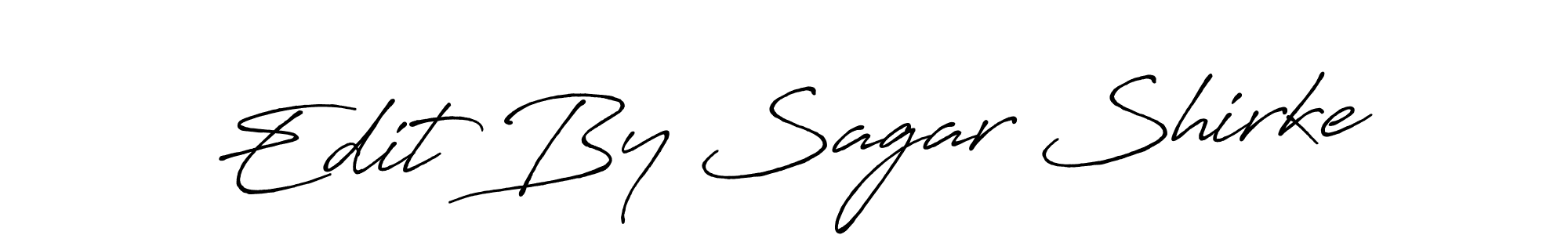 The best way (Antro_Vectra_Bolder) to make a short signature is to pick only two or three words in your name. The name Edit By Sagar Shirke include a total of six letters. For converting this name. Edit By Sagar Shirke signature style 7 images and pictures png