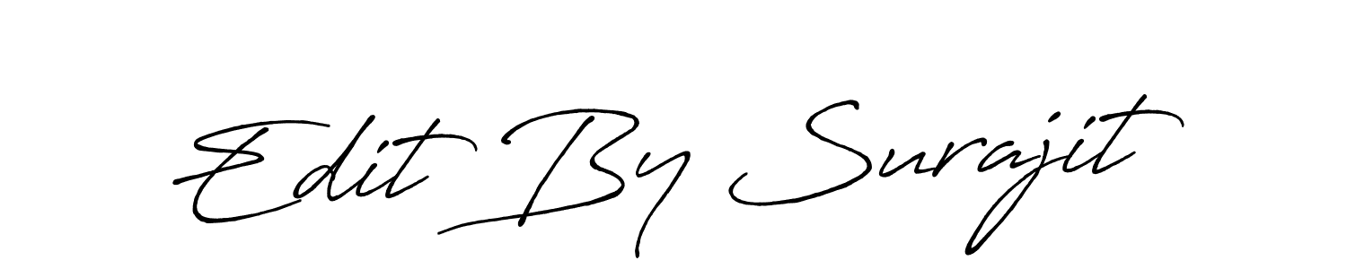 Design your own signature with our free online signature maker. With this signature software, you can create a handwritten (Antro_Vectra_Bolder) signature for name Edit By Surajit. Edit By Surajit signature style 7 images and pictures png