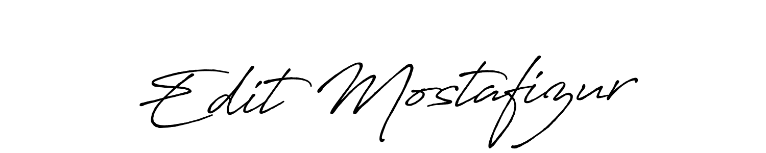 Create a beautiful signature design for name Edit Mostafizur. With this signature (Antro_Vectra_Bolder) fonts, you can make a handwritten signature for free. Edit Mostafizur signature style 7 images and pictures png