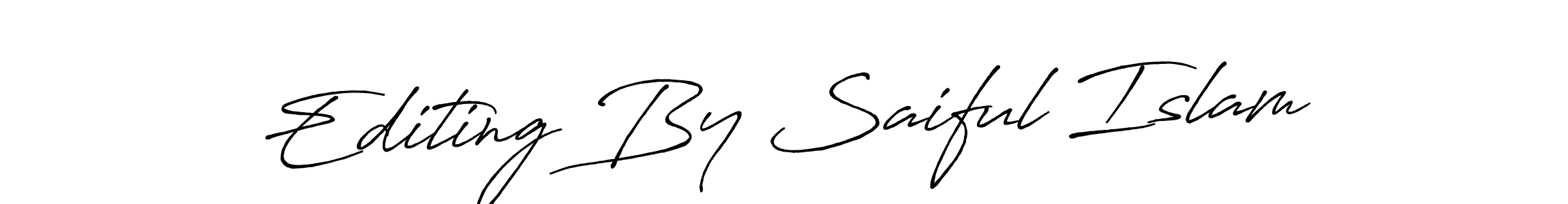 Make a beautiful signature design for name Editing By Saiful Islam. With this signature (Antro_Vectra_Bolder) style, you can create a handwritten signature for free. Editing By Saiful Islam signature style 7 images and pictures png