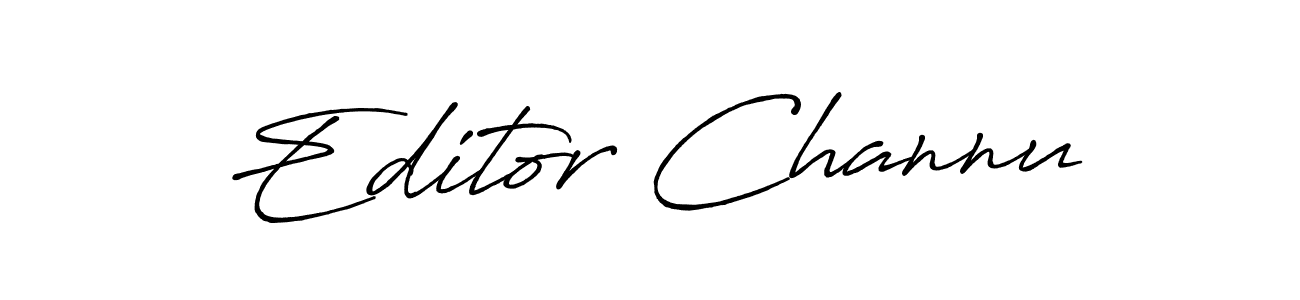 How to make Editor Channu signature? Antro_Vectra_Bolder is a professional autograph style. Create handwritten signature for Editor Channu name. Editor Channu signature style 7 images and pictures png