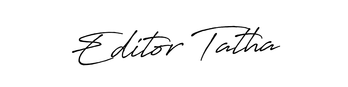 Antro_Vectra_Bolder is a professional signature style that is perfect for those who want to add a touch of class to their signature. It is also a great choice for those who want to make their signature more unique. Get Editor Tatha name to fancy signature for free. Editor Tatha signature style 7 images and pictures png