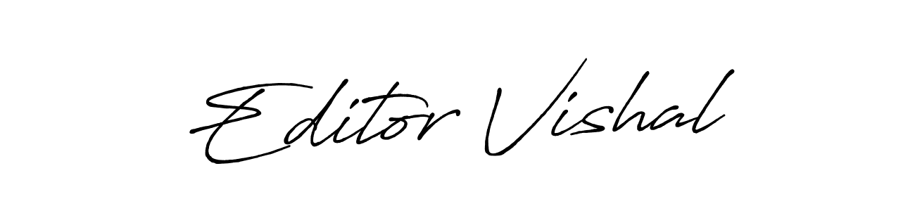 Make a beautiful signature design for name Editor Vishal. With this signature (Antro_Vectra_Bolder) style, you can create a handwritten signature for free. Editor Vishal signature style 7 images and pictures png