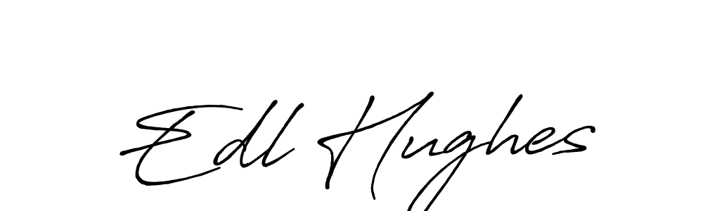 Best and Professional Signature Style for Edl Hughes. Antro_Vectra_Bolder Best Signature Style Collection. Edl Hughes signature style 7 images and pictures png