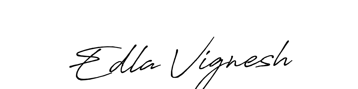 Make a beautiful signature design for name Edla Vignesh. With this signature (Antro_Vectra_Bolder) style, you can create a handwritten signature for free. Edla Vignesh signature style 7 images and pictures png