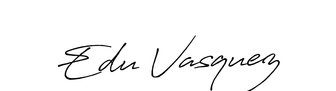 Make a beautiful signature design for name Edu Vasquez. With this signature (Antro_Vectra_Bolder) style, you can create a handwritten signature for free. Edu Vasquez signature style 7 images and pictures png