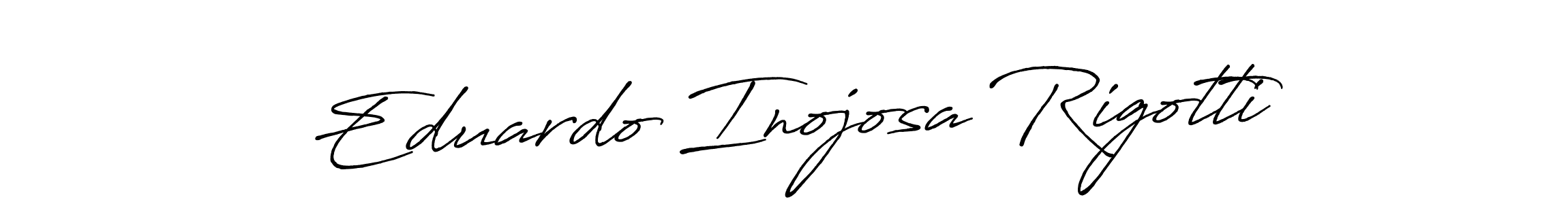 Make a beautiful signature design for name Eduardo Inojosa Rigotti. With this signature (Antro_Vectra_Bolder) style, you can create a handwritten signature for free. Eduardo Inojosa Rigotti signature style 7 images and pictures png