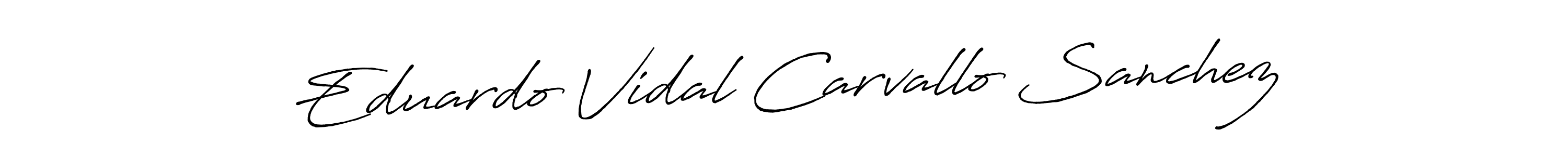 The best way (Antro_Vectra_Bolder) to make a short signature is to pick only two or three words in your name. The name Eduardo Vidal Carvallo Sanchez include a total of six letters. For converting this name. Eduardo Vidal Carvallo Sanchez signature style 7 images and pictures png
