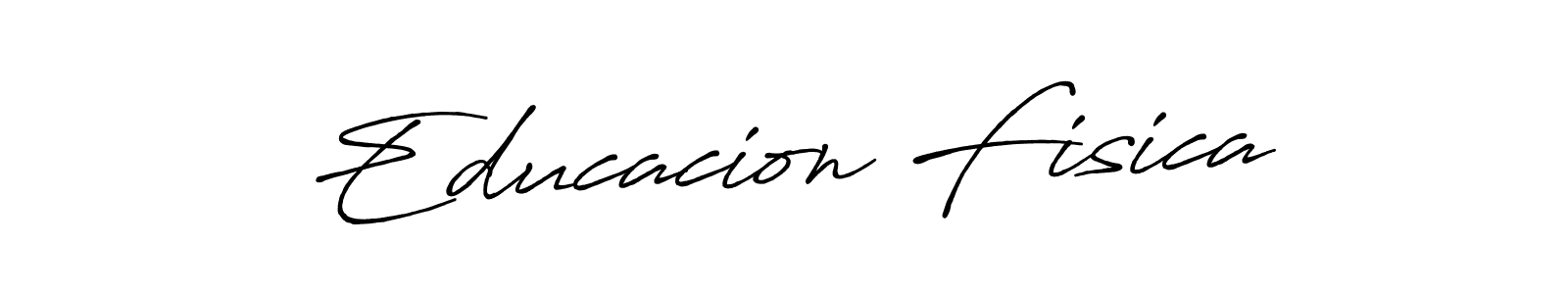 You should practise on your own different ways (Antro_Vectra_Bolder) to write your name (Educacion Fisica) in signature. don't let someone else do it for you. Educacion Fisica signature style 7 images and pictures png