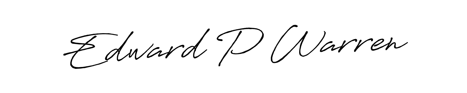 Also we have Edward P Warren name is the best signature style. Create professional handwritten signature collection using Antro_Vectra_Bolder autograph style. Edward P Warren signature style 7 images and pictures png