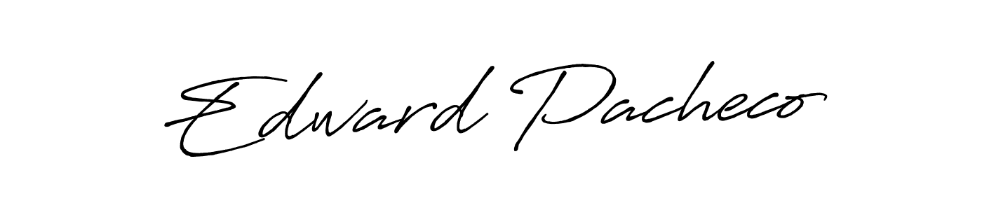 Edward Pacheco stylish signature style. Best Handwritten Sign (Antro_Vectra_Bolder) for my name. Handwritten Signature Collection Ideas for my name Edward Pacheco. Edward Pacheco signature style 7 images and pictures png