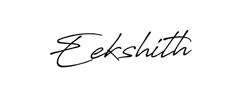Create a beautiful signature design for name Eekshith. With this signature (Antro_Vectra_Bolder) fonts, you can make a handwritten signature for free. Eekshith signature style 7 images and pictures png
