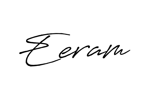 Make a beautiful signature design for name Eeram. With this signature (Antro_Vectra_Bolder) style, you can create a handwritten signature for free. Eeram signature style 7 images and pictures png