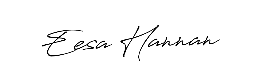 Design your own signature with our free online signature maker. With this signature software, you can create a handwritten (Antro_Vectra_Bolder) signature for name Eesa Hannan. Eesa Hannan signature style 7 images and pictures png