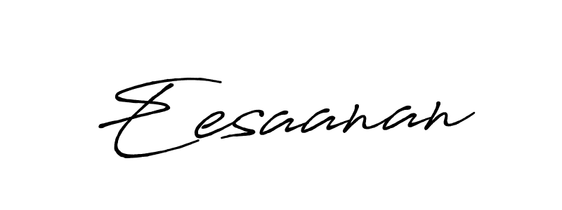 How to make Eesaanan name signature. Use Antro_Vectra_Bolder style for creating short signs online. This is the latest handwritten sign. Eesaanan signature style 7 images and pictures png