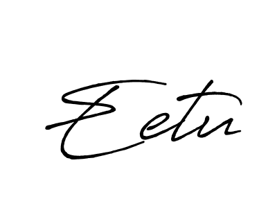 Create a beautiful signature design for name Eetu. With this signature (Antro_Vectra_Bolder) fonts, you can make a handwritten signature for free. Eetu signature style 7 images and pictures png