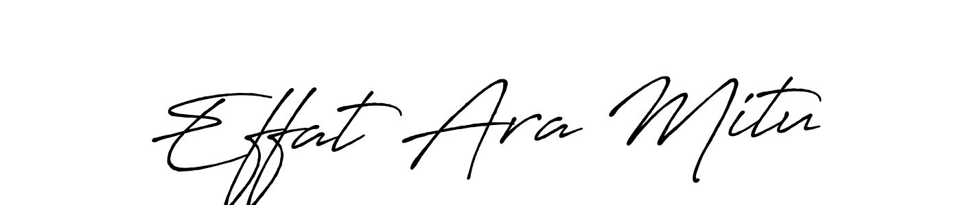 Create a beautiful signature design for name Effat Ara Mitu. With this signature (Antro_Vectra_Bolder) fonts, you can make a handwritten signature for free. Effat Ara Mitu signature style 7 images and pictures png