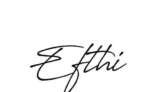 Design your own signature with our free online signature maker. With this signature software, you can create a handwritten (Antro_Vectra_Bolder) signature for name Efthi. Efthi signature style 7 images and pictures png