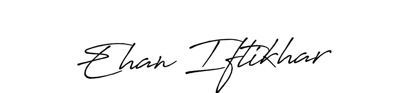 Use a signature maker to create a handwritten signature online. With this signature software, you can design (Antro_Vectra_Bolder) your own signature for name Ehan Iftikhar. Ehan Iftikhar signature style 7 images and pictures png