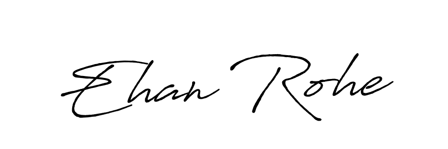 Design your own signature with our free online signature maker. With this signature software, you can create a handwritten (Antro_Vectra_Bolder) signature for name Ehan Rohe. Ehan Rohe signature style 7 images and pictures png